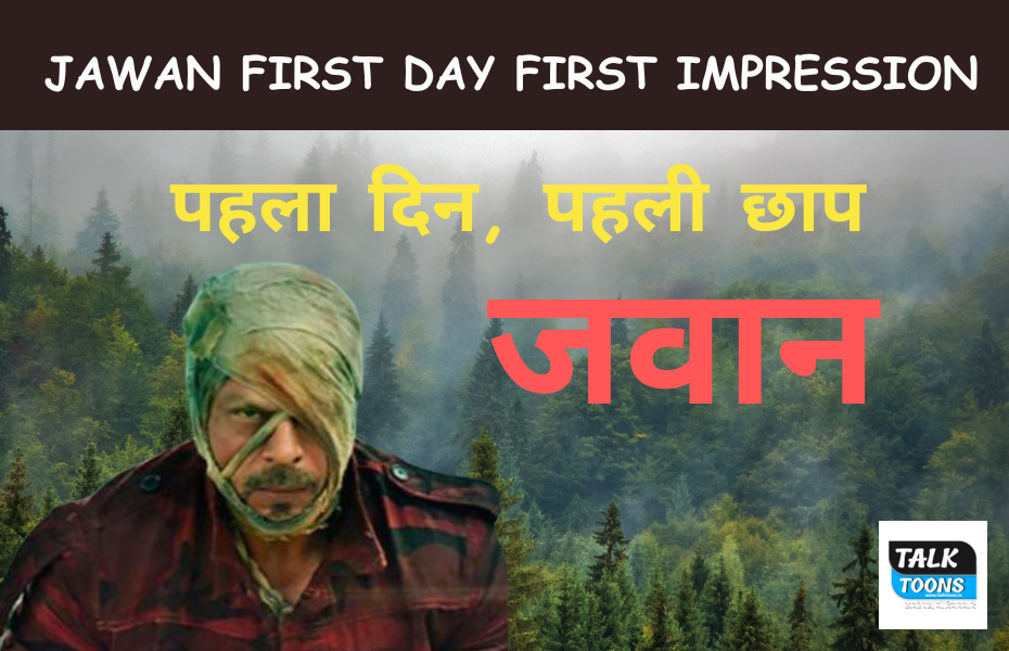 Jawan First day first impression