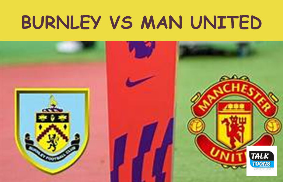 Burnley vs Man United